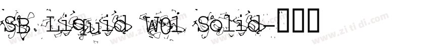 SB Liquid W01 Solid字体转换